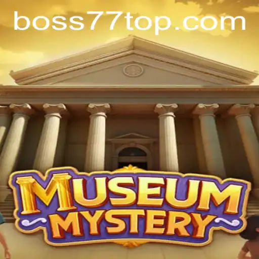 Discover the Thrills of MuseumMystery: Unveiling Secrets with BOSS77