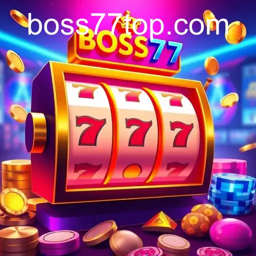 The Exciting World of Online Slots and BOSS77